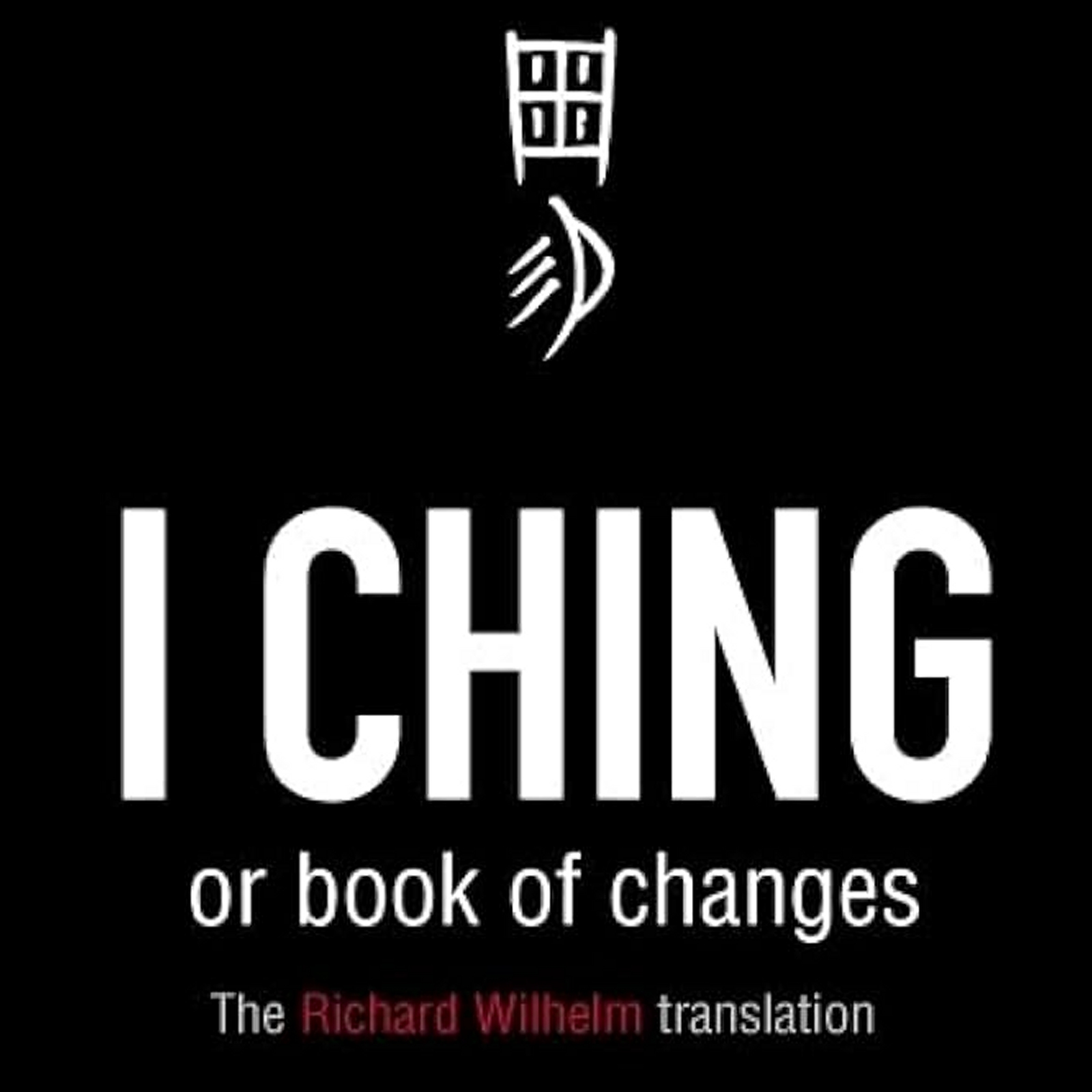Podcast Chicken Philosophy: I Ching (Wilhelm)