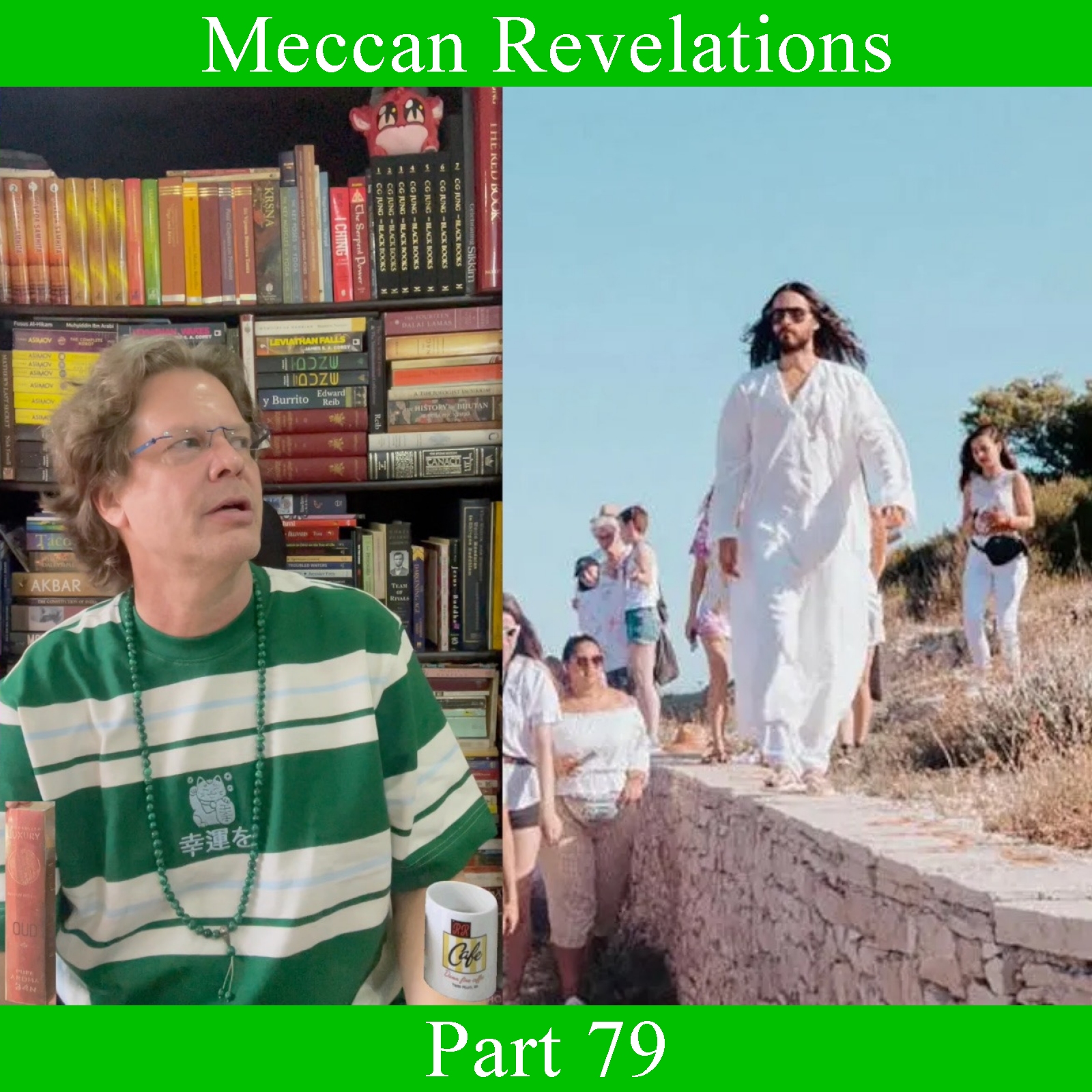 Meccan Revelations - Part 79 episode artwork