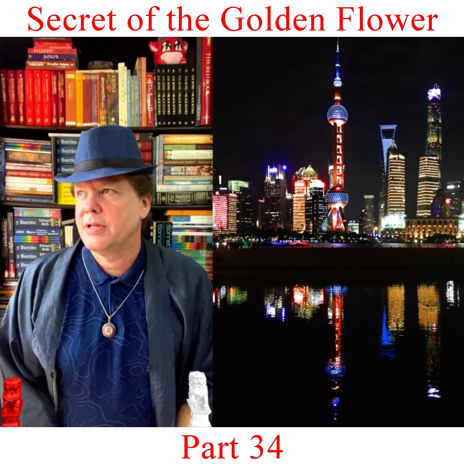 The Secret of the Golden Flower - Part 34 episode artwork