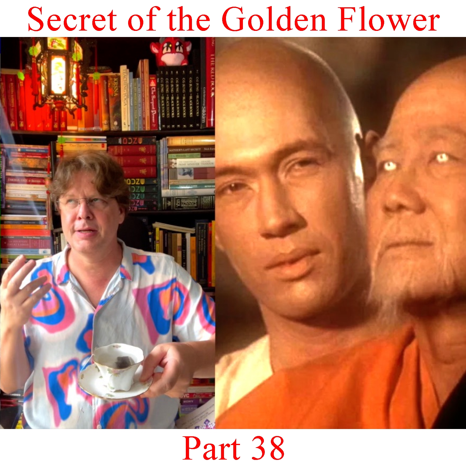 The Secret of the Golden Flower - Part 38 episode artwork